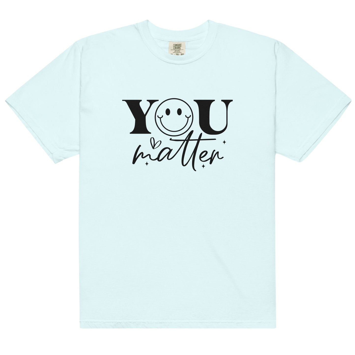 You Matter Unisex T - Shirt - Rae'Mar